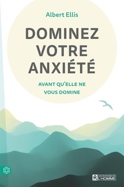 Dominez votre anxiété avant qu'elle ne vous domine