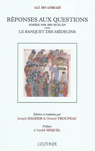 Réponses aux questions posées par Ibn Butlan dans Le banquet des médecins