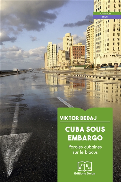 Cuba sous embargo : paroles cubaines sur le blocus