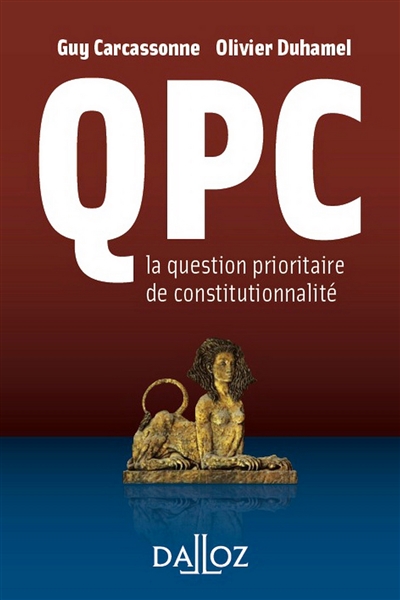 QPC, la question prioritaire de constitutionnalité