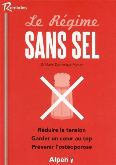 Le régime sans sel : moins de sel, plus de potassium : la clé de votre santé