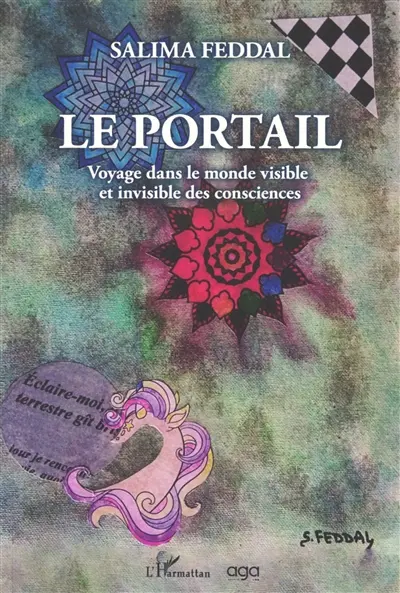 Le portail : voyage dans le monde visible et invisible des consciences