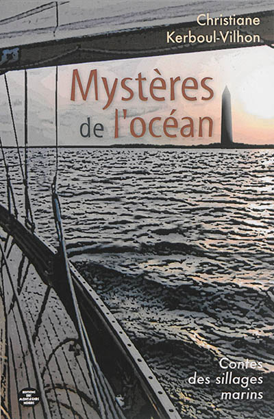 Mystères de l'océan : contes des sillages marins