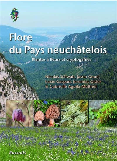 Flore du pays neuchâtelois : plantes à fleurs et cryptogames