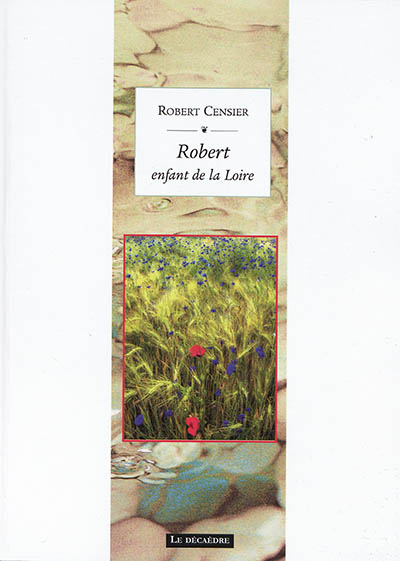 Robert, enfant de la Loire