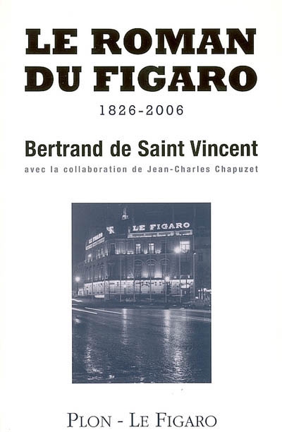Le roman du Figaro : 1826-2006