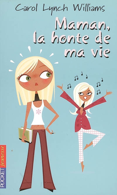 Maman, la honte de ma vie