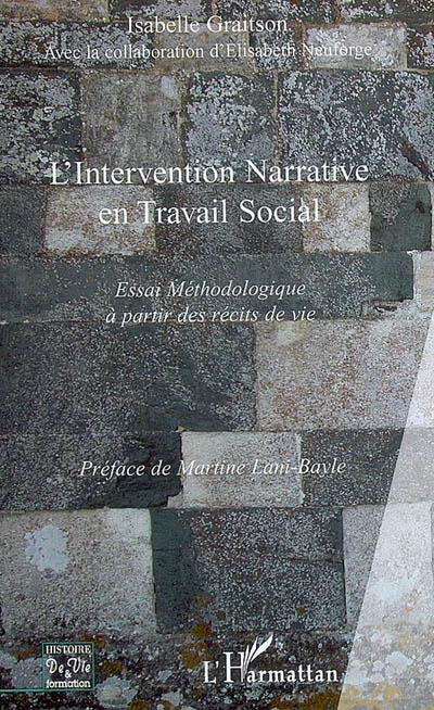 L'intervention narrative en travail social : essai méthodologique à partir des récits de vie
