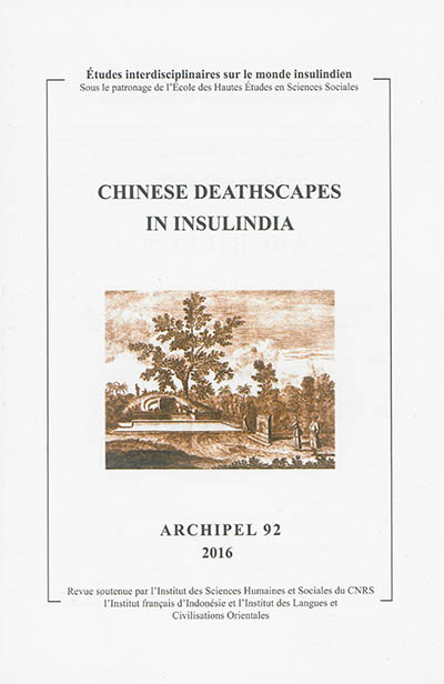 Archipel, n° 92. Chinese deathscapes in Insulindia