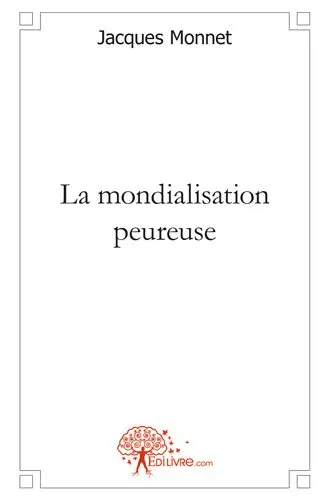 La mondialisation peureuse