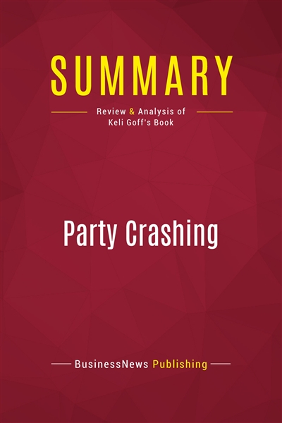 Summary : Party Crashing :...