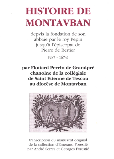 Histoire de Montauban :...
