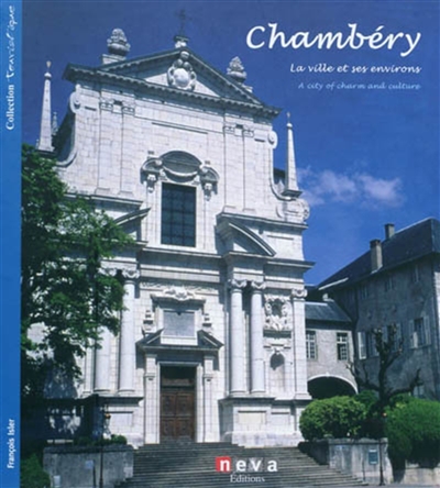 Chambéry : la ville et ses environs