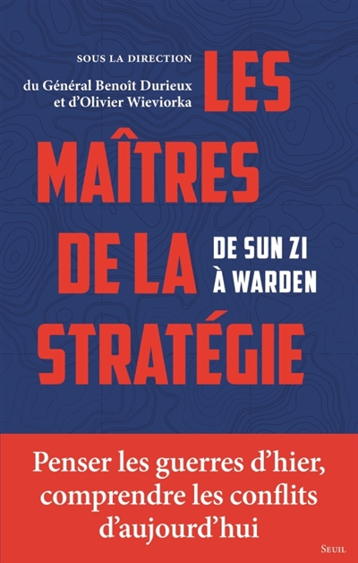 Les maîtres de la stratégie : de Sun Zi à Warden