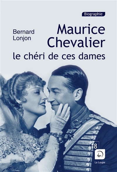 Maurice Chevalier : le chéri de ces dames