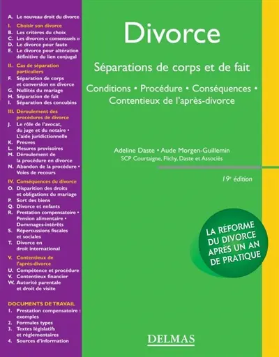 Divorce : séparations de corps et de fait : conditions, procédure, conséquences, contentieux de l'après-divorce