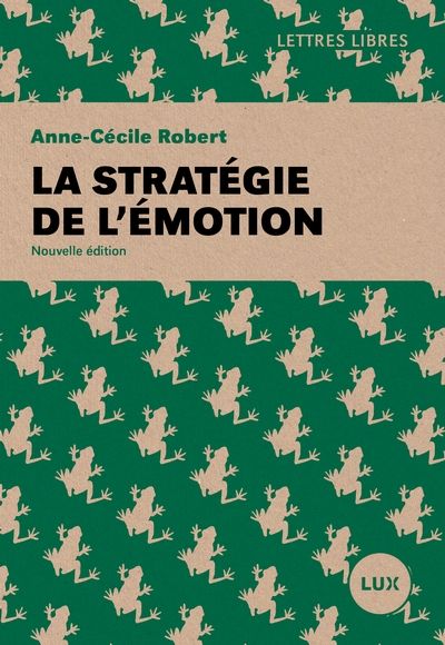 La stratégie de l'émotion