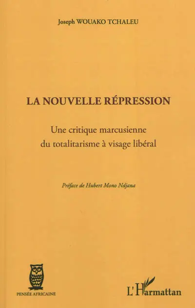 La nouvelle répression : une critique marcusienne du totalitarisme à visage libéral