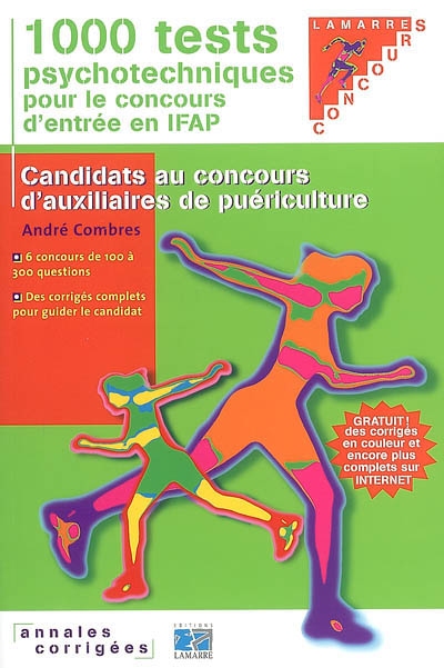 1.000 tests psychotechniques pour le concours d'entrée en IFAP : candidats au concours d'auxiliaire de puériculture : annales corrigées