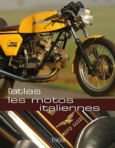 Les motos italiennes : l'atlas
