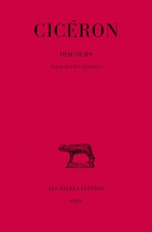 Discours. Vol. 1-2. Pour Sextus Roscius