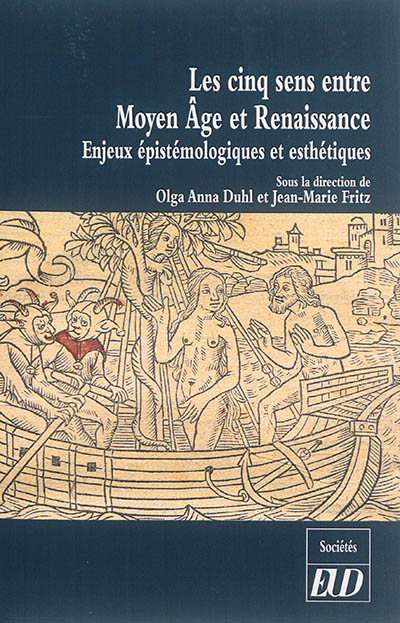 Les cinq sens entre Moyen Age et Renaissance : enjeux épistémologiques et esthétiques