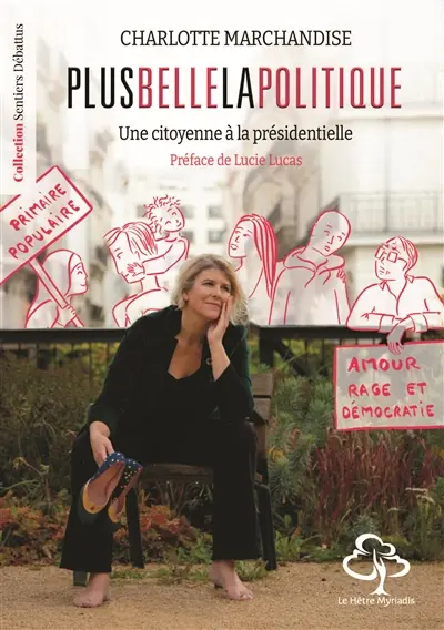 Plus belle la politique : une citoyenne à la présidentielle