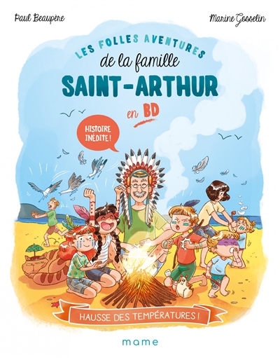 Les folles aventures de la famille Saint-Arthur en BD. Vol. 1. Hausse des températures !