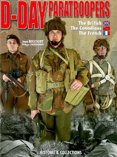 D-Day paratroopers : the British, the Canadians and the French