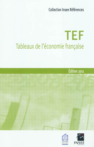 TEF, tableaux de l'économie française : édition 2011