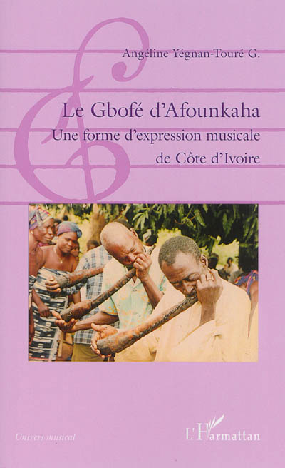 Le gbofé d'Afounkaha : une forme d'expression musicale de Côte d'Ivoire