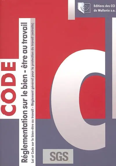La loi et le code sur le bien-être au travail : et extraits du Règlement général pour la protection du travail