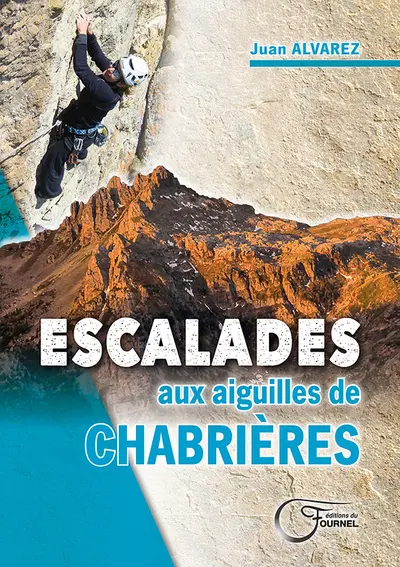 Escalade aux aiguilles de Chabrières