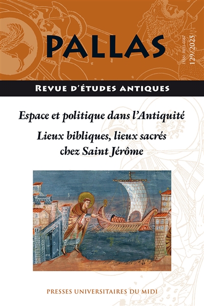 Pallas, n° 129. Espace et politique dans l'Antiquité