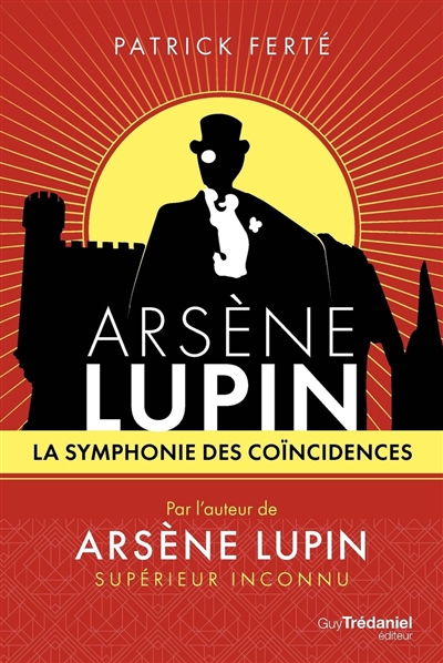 Arsène Lupin : la symphonie des coïncidences