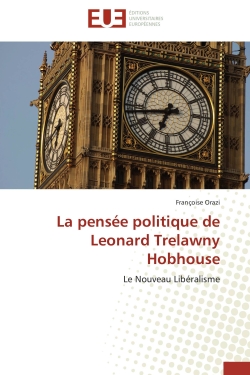 La pensée politique de Leonard Trelawny Hobhouse : Le Nouveau Libéralisme