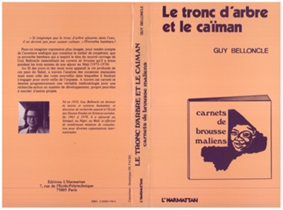 Le Tronc d'arbre et le caîman : Carnets de brousse maliens, 1975-1979