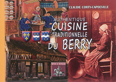 Authentique cuisine traditionnelle du Berry