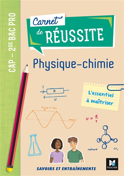 Carnet de réussite physique-chimie CAP, 2de bac pro : savoirs et entraînements : l'essentiel à maîtriser