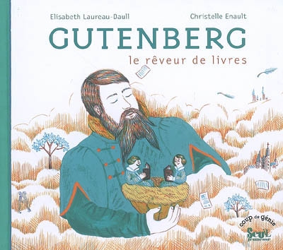 Gutenberg, le rêveur de livres