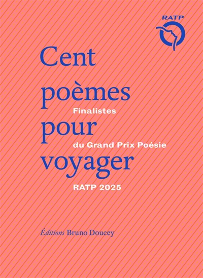 Cent poèmes pour voyager : finalistes du Grand prix de poésie RATP 2025