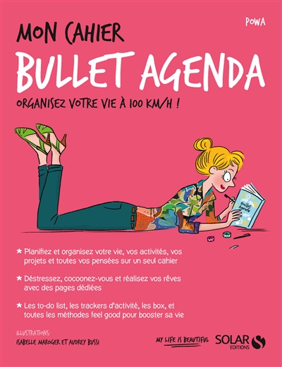 Mon cahier Bullet agenda : organisez votre vie à 100 km/h !