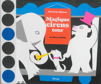 Magique circus tour : un livre animé