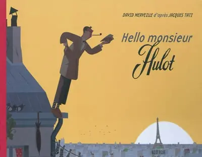 Hello monsieur Hulot