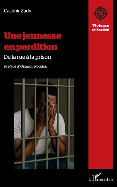 Une jeunesse en perdition : de la rue à la prison