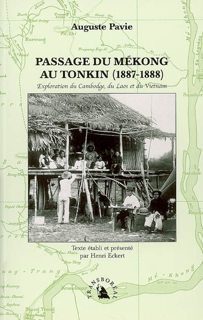 Passage du Mékong au Tonkin (1887-1888), exploration du Cambodge, du Laos et du Vietnam