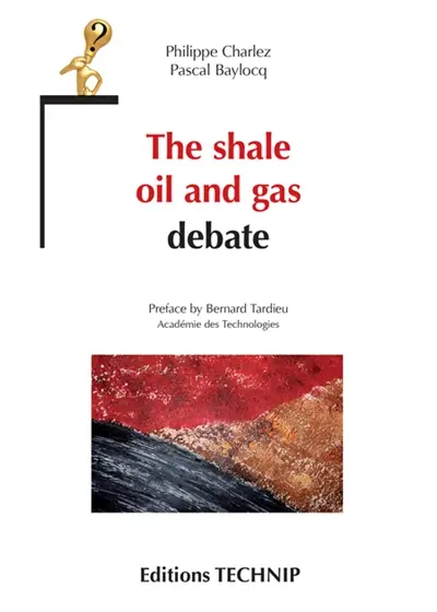 The shale oil and gas debate