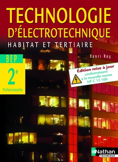 Technologie d'électrotechnique, seconde professionnelle, BEP élève : livre de l'élève
