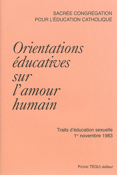 Orientations éducatives sur l'amour humain : traits d'éducation sexuelle