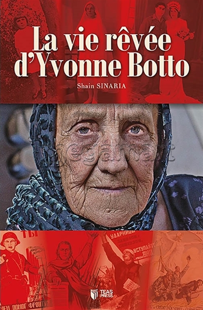 La vie rêvée d'Yvonne Botto